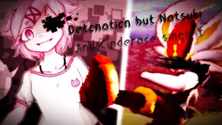 【FNF】 Detonation  But Natsuki and Cinderace sings it FLP [upl. by Idrahs]