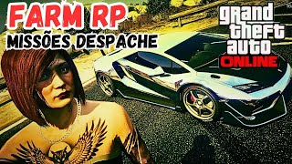 FARM RP SUPER RÁPIDO nas MISSÕES DE DESPACHE [upl. by Sixel]