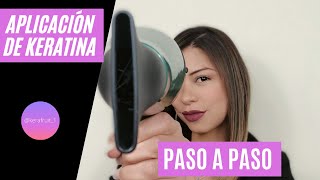 APLICACIÓN DE KERATINA PASO A PASO TUTORIAL [upl. by Laetitia113]