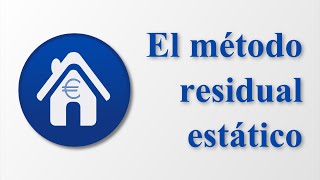 Método residual estático para la valoración de inmuebles [upl. by Nytsyrk680]