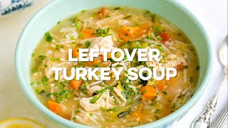 Leftover Turkey Soup  Supergolden Bakes [upl. by Namyl]