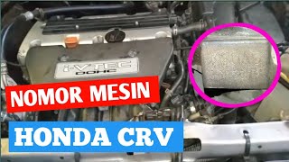 letak nomor mesin dan nomor rangka honda CRV [upl. by Nosirrah]