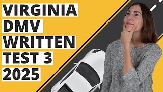 Virginia DMV Written Test 3 2025 60 Questions with Explained Answers [upl. by Isbella834]