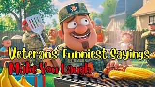 Veterans Say the Funniest Things About Being a Veteran That Will Make You Laugh [upl. by Pomona]