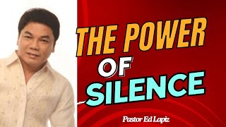 Ed Lapiz Latest Preaching 2024  The Power Of Silence [upl. by Martino]