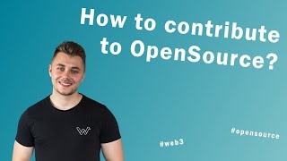 How to contribute to Open Source projects  Web3 [upl. by Grete443]