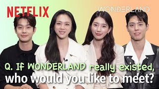 The cast spills behindthescenes tea and shares why Wonderland is a mustwatch  Netflix ENG [upl. by Della]