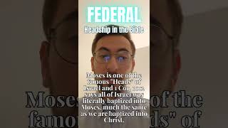 FEDERAL Headship in the Bible [upl. by Rhetta278]