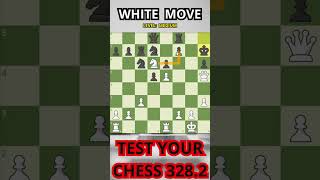 Test Your Chess 3282 chess chesss puzzle [upl. by Sanfourd]