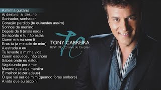 Tony Carreira  Best Of  20 Anos de Canções Full Album [upl. by Ivett608]