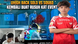 Uhigh Back Solo Vs Squad  Kembali Buat Rusuh Kat Event  Pubg Mobile [upl. by Earvin228]