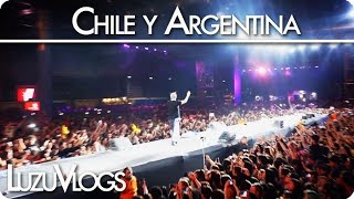 CHILE Y ARGENTINA  LuzuVlogs [upl. by Nai]