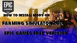 How To Dowload And Install Mods For Farming 19 EPIC GAMES EDITION AND STEAM ENG [upl. by Tenenbaum87]