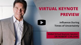 Cialdini  Virtual Keynote Preview Influence During Times of Uncertainty [upl. by Lramaj]