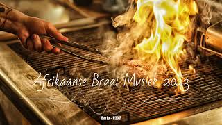 Afrikaanse Braai Musiek 2023 [upl. by Aihsile169]