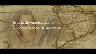 La independencia de Argentina [upl. by Initsed]