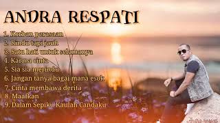 ANDRA RESPATI FULL ALBUM TERPOPULER [upl. by Burnett]