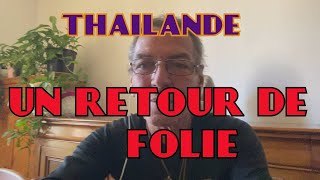 THAILANDE retour en France mouvementé [upl. by Auhel]