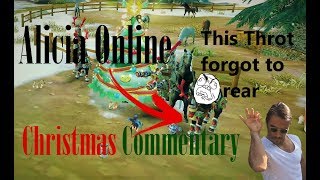 Alicia Online  Christmas Commentary 2017 Trigger Warning  Part 1 [upl. by Long]