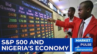 Global Stock Market at a Crossroads Insights on SampP 500 and Nigerias Economy [upl. by Enellek]