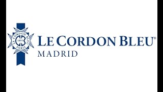 Le Cordon Bleu Madrid  Maestros de la Alta Cocina [upl. by Matilde]