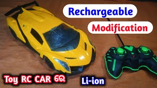 RC car rechargeable modification  RC car ରେ Liion install [upl. by Eiramyelhsa]