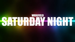 Whigfield  Saturday Night Lyrics [upl. by Jocelin]