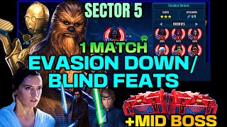 SECTOR 5 BLIND amp EVASION DOWN FEATS DONE IN 1 BATTLE  MID BOSS FEAT  SWGOH Galactic Conquests [upl. by Eide754]