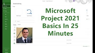 Microsoft Project 2021  Basics  In 25 minutes  Easy [upl. by Noicnecsa292]