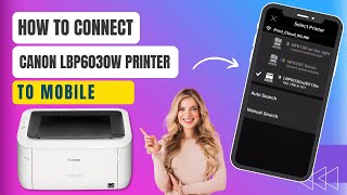 How to Connect Canon LBP6030W Printer to Mobile  Printer Tales [upl. by Herr]