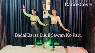 Badal Barsa Bijuli Sawan Ko Pani  Instagram Trending Song  Dance Cover [upl. by Rosena]