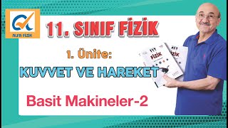 11 Sınıf fizik konu anlatımı  Basit Makineler 2 [upl. by Parks]