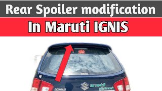 Maruti Ignis  Rear spoiler modification ignis modified [upl. by Saum745]