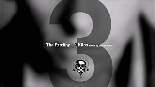 The Prodigy  3 Kilos Remix by Emilios Tziros [upl. by Porche]