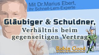 Gläubiger und Schuldner gegenseitiger Vertrag [upl. by Lertnek564]