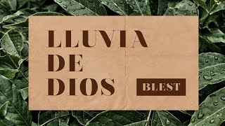 Lluvia de Dios  Blest [upl. by Wera180]