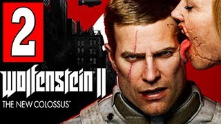 WOLFENSTEIN 2 The New Colossus Walkthrough Part 2 MISSION SECTION F  A REUNION [upl. by Chauncey]