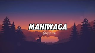 Guddha  Mahiwaga Official Lyrics Video [upl. by Oretos]