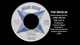 THE MARLIN  LORD JIM amp THE V I P S 1965 [upl. by Prud]