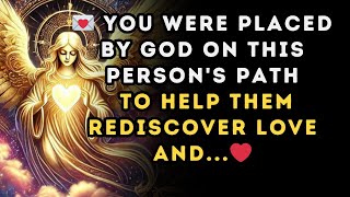 💌 You were placed by God on this persons path to help them rediscover love and  ❤️ [upl. by Kcirdorb149]