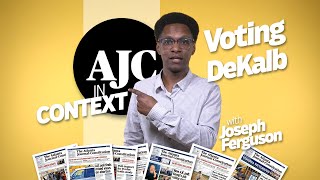 AJC In Context Voting Dekalb County Georgia [upl. by Eidnar]