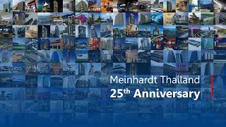 Meinhardt Thailand 25th Anniversary [upl. by Akienahs66]