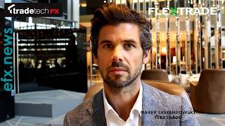 Larry Levy interviews Marek Lewandowski of FLEXTRADE at TradeTechFX [upl. by Enert552]