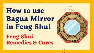 How to use Bagua Mirror in Feng Shui  Feng Shui Remedies amp Cures [upl. by Yesrod5]