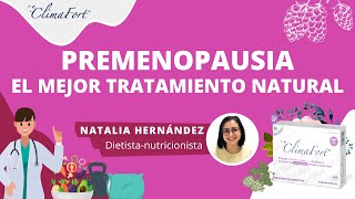 ¿Cuál es el mejor TRATAMIENTO NATURAL para la PREMENOPAUSIA 🌿🍽️🏃‍♀️ Mejorar SÍNTOMAS de MENOPAUSIA [upl. by Waylin]