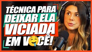 Técnica para deixar ela viciada em você imediatamente [upl. by Fakieh]