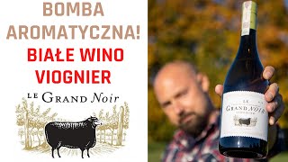 Pyszne białe wino Kaufland Carrefour Żabka Le Grand Noir Viognier  dobre wino do sushi 2022 [upl. by Koffman]