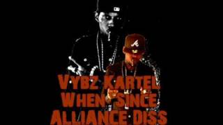 VYBZ KARTEL  WHEN SINCE ALLIANCE DISS LIFE AFTER DEATH RIDDIM [upl. by Bauer806]