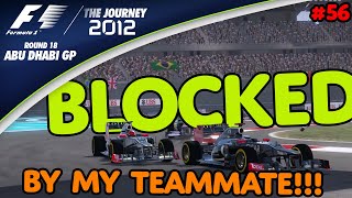 BLOCKED By My Own TEAMMATE F1 2012  The Journey Round 18  Abu Dhabi GP [upl. by Alberik]