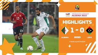 Algeria 🆚 Libya Highlights  TotalEnergiesCHAN2022 group stage  MD1 [upl. by Suchta297]